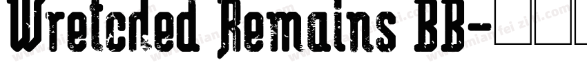 Wretched Remains BB字体转换